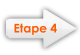 Etape 4