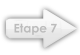 Etape 7