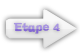Etape 4